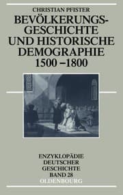Tapa de Bevölkerungsgeschichte und historische Demographie 1500-1800 (Enzyklopädie Deutscher Geschichte) (German Edition)