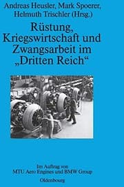 Tapa de Rüstung, Kriegswirtschaft Und Zwangsarbeit Im "dritten Reich": Im Auftrag Von Mtu Aero Engines Und BMW Group (Perspektiven) (German Edition)