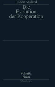 Tapa de Die Evolution der Kooperation (Scientia Nova) (German Edition)