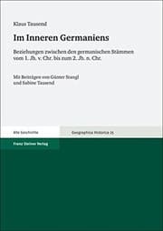 Tapa de Im Inneren Germaniens: Beziehungen zwischen den germanischen Stammen vom 1. Jh. v. Chr. bis zum 2. Jh. n. Chr (Geographica Historica) (German Edition)