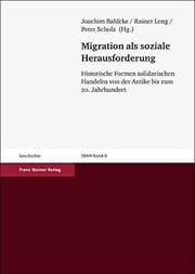 Tapa de Migration als soziale Herausforderung: Historische Formen solidarischen Handelns von der Antike bis zum 20. Jahrhundert (Stuttgarter Beitrage zur Historischen Migrationsforschung) (German Edition)