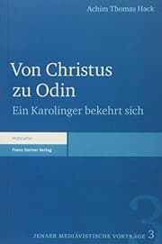 Tapa de Von Christus zu Odin: Ein Karolinger bekehrt sich (German Edition)