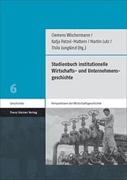 Tapa de Studienbuch institutionelle Wirtschafts- und Unternehmensgeschichte (German Edition)
