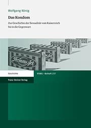 Tapa de Das Kondom: Zur Geschichte der Sexualitat vom Kaiserreich bis in die Gegenwart (German Edition)