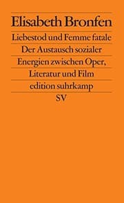 Tapa de Edition Suhrkamp, Band 2229: Liebestod und Femme fatale. Der Austausch sozialer Energien zwischen Oper, Literatur und Film