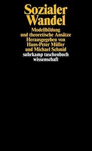 Tapa de Sozialer Wandel: Modellbildung und theoretische Ansätze (Suhrkamp-Taschenbuch Wissenschaft) (German Edition)