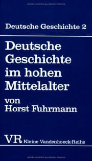 Tapa de Deutsche Geschichte im hohen Mittelalter: Von der Mitte des 11. bis zum Ende des 12. Jahrhunderts (KLEINE VANDENHOECK REIHE)