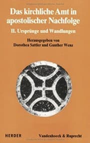 Tapa de Das kirchliche Amt in apostolischer Nachfolge: II. Ursprunge und Wandlungen (DIALOG DER KIRCHEN)