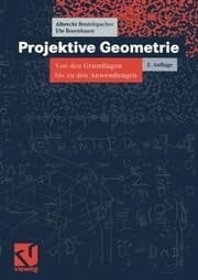Tapa de Projektive Geometrie: Von den Grundlagen bis zu den Anwendungen (vieweg studium; Aufbaukurs Mathematik) (German Edition)