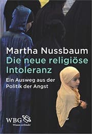 Tapa de Die neue religiöse Intoleranz: Ein Ausweg aus der Politik der Angst (German Edition)