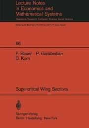 Tapa de A Theory of Supercritical Wing Sections, with Computer Programs and Examples (Lecture Notes in Economics and Mathematical Systems)