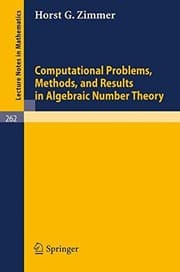 Tapa de Computational Problems, Methods, and Results in Algebraic Number Theory (Lecture Notes in Mathematics)