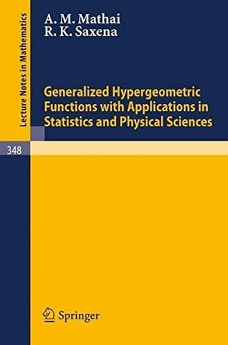 Tapa de Generalized Hypergeometric Functions with Applications in Statistics and Physical Sciences (Lecture Notes in Mathematics)