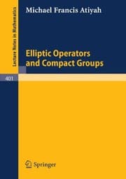 Tapa de Elliptic Operators and Compact Groups (Lecture Notes in Mathematics)