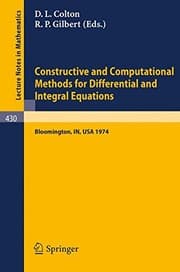 Tapa de Constructive and Computational Methods for Differential and Integral Equations: Symposium, Indiana University, February 17-20, 1974 (Lecture Notes in Mathematics)