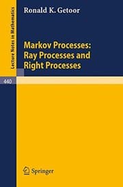 Tapa de Markov Processes: Ray Processes and Right Processes (Lecture Notes in Mathematics)