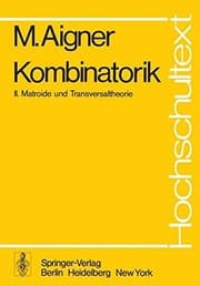 Tapa de Kombinatorik: II: Matroide und Transversaltheorie (Hochschultext) (German Edition)