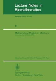 Tapa de Mathematical Models in Medicine: Workshop, Mainz, March 1976 (Lecture Notes in Biomathematics)
