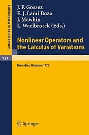 Tapa de Nonlinear Operators and the Calculus of Variations: Summer School Held in Bruxelles, 8- 9 September 1975 (Lecture Notes in Mathematics) (English and French Edition)