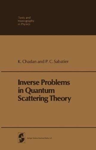Tapa de Inverse Problems in Quantum Scattering Theory (Theoretical and Mathematical Physics)