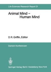Tapa de Animal Mind ― Human Mind: Report of the Dahlem Workshop on Animal Mind ― Human Mind, Berlin 1981, March 22–27 (Dahlem Workshop Report)