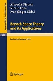 Tapa de Banach Space Theory and its Applications: Proceedings of the First Romanian GDR Seminar Held at Bucharest, Romania, August 31 - September 6, 1981 (Lecture Notes in Mathematics)
