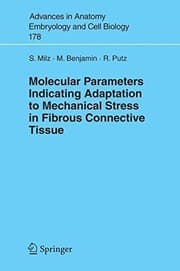 Tapa de Molecular Parameters Indicating Adaptation to Mechanical Stress in Fibrous Connective Tissue (Advances in Anatomy, Embryology and Cell Biology Book 178)