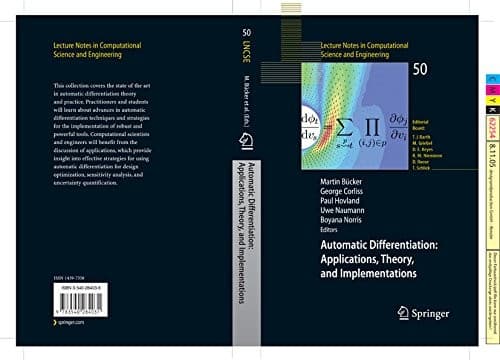 Tapa de Automatic Differentiation: Applications, Theory, and Implementations: Applications, Theory and Implementations (Lecture Notes in Computational Science and Engineering Book 50)