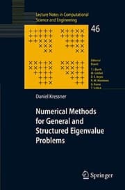 Tapa de Numerical Methods for General and Structured Eigenvalue Problems (Lecture Notes in Computational Science and Engineering Book 46)