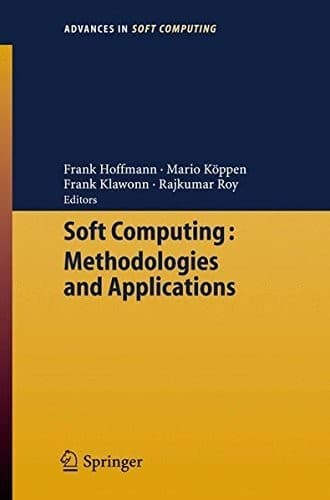Tapa de Soft Computing: Methodologies and Applications (Advances in Intelligent and Soft Computing Book 32)