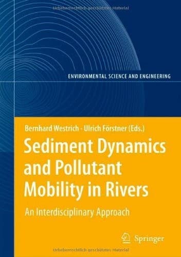 Tapa de Sediment Dynamics and Pollutant Mobility in Rivers: An Interdisciplinary Approach (Environmental Science and Engineering)