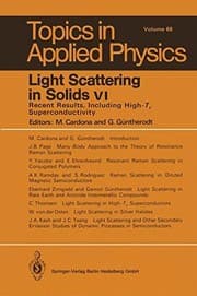 Tapa de Light Scattering in Solids VI: Recent Results, Including High-Tc Superconductivity (Topics in Applied Physics) (Vol 6)