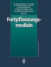 Tapa de Gynäkologische Endokrinologie und Fortpflanzungsmedizin: Band 2: Fortpflanzungsmedizin (German Edition)