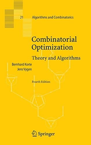 Tapa de Combinatorial Optimization: Theory and Algorithms (Algorithms and Combinatorics Book 21)