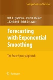 Tapa de Forecasting with Exponential Smoothing: The State Space Approach (Springer Series in Statistics)