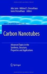 Tapa de Carbon Nanotubes: Advanced Topics in the Synthesis, Structure, Properties and Applications (Topics in Applied Physics Book 111)