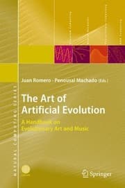 Tapa de The Art of Artificial Evolution: A Handbook on Evolutionary Art and Music (Natural Computing Series)