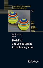 Tapa de Modeling and Computations in Electromagnetics: A Volume Dedicated to Jean-Claude Nédélec (Lecture Notes in Computational Science and Engineering Book 59)