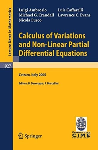 Tapa de Calculus of Variations and Nonlinear Partial Differential Equations: Lectures given at the C.I.M.E. Summer School held in Cetraro, Italy, June 27 - July ... (Lecture Notes in Mathematics Book 1927)