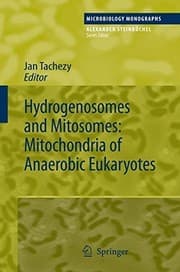 Tapa de Hydrogenosomes and Mitosomes: Mitochondria of Anaerobic Eukaryotes (Microbiology Monographs Book 9)