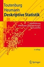Tapa de Deskriptive Statistik: Eine Einführung in Methoden und Anwendungen mit R und SPSS (Springer-Lehrbuch) (German Edition)