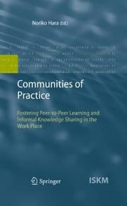 Tapa de Communities of Practice: Fostering Peer-to-Peer Learning and Informal Knowledge Sharing in the Work Place (Information Science and Knowledge Management Book 13)