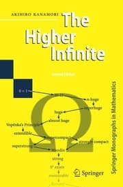 Tapa de The Higher Infinite: Large Cardinals in Set Theory from Their Beginnings (Springer Monographs in Mathematics)