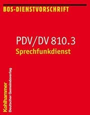 Tapa de Pdv/DV 810.3 Sprechfunkdienst (Feuerwehrdienstvorschriften) (German Edition)