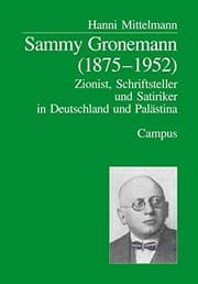 Tapa de Sammy Gronemann: (1875 - 1952): Zionist, Schriftsteller und Satiriker in Deutschland und Pal astina