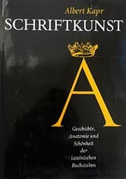 Tapa de Schriftkunst: Geschichte, Anatomie Und Schonheit Der Lateinischen Buchstaben