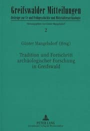 Tapa de Tradition und Fortschritt archäologischer Forschung in Greifswald (Greifswalder Mitteilungen - Beiträge zur Ur- und Frühgeschichte und Mittelalterarchäologie) (German Edition)