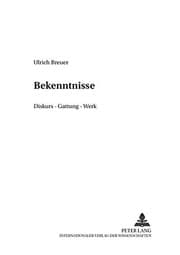 Tapa de Bekenntnisse: Diskurs – Gattung – Werk (Finnische Beiträge zur Germanistik) (German Edition)