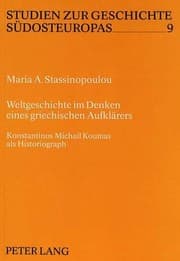 Tapa de Weltgeschichte im Denken eines griechischen Aufklärers