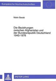 Tapa de Die Beziehungen zwischen Afghanistan und der Bundesrepublik Deutschland 1945-1978